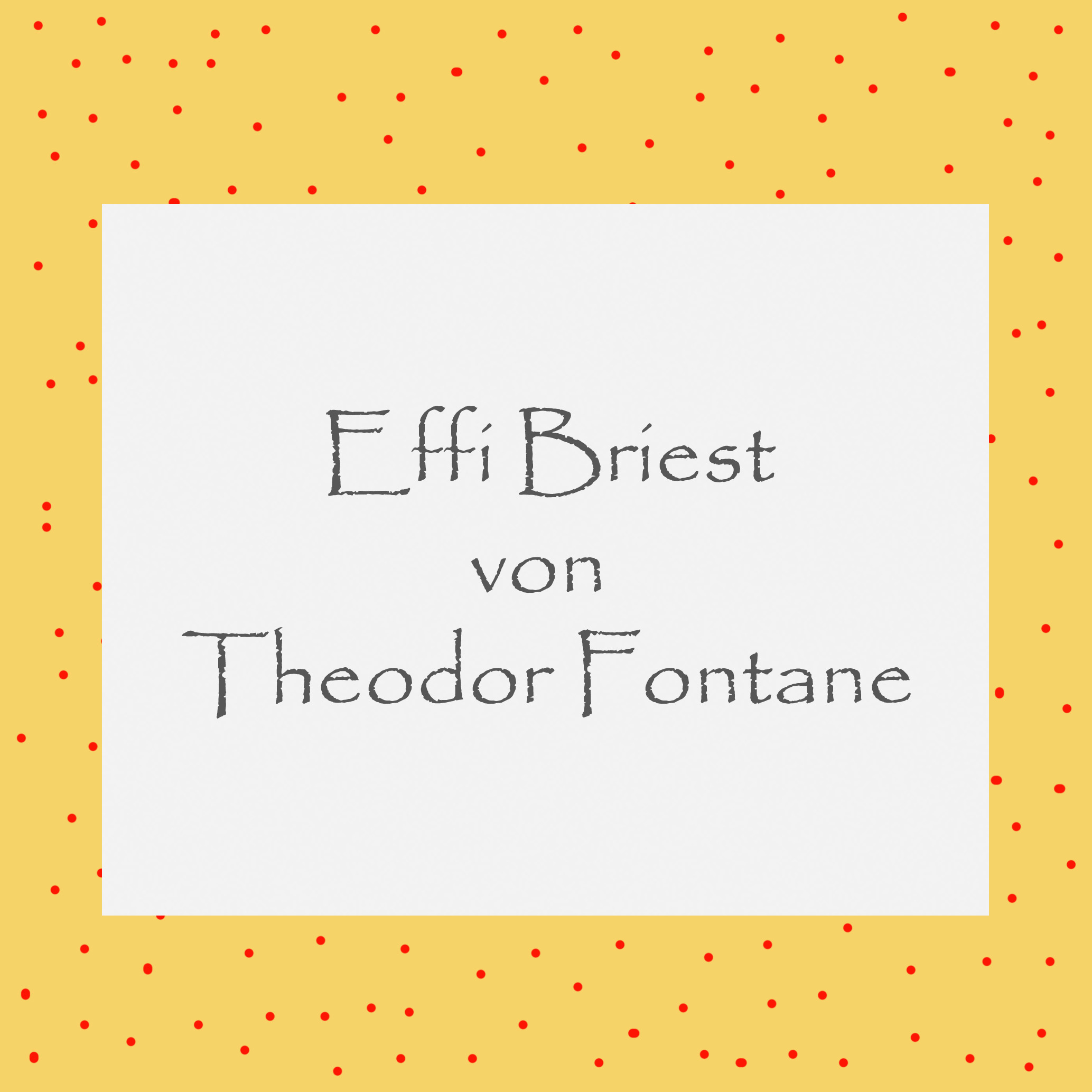 Effi Briest von Theodor Fontane - kultur4all.de