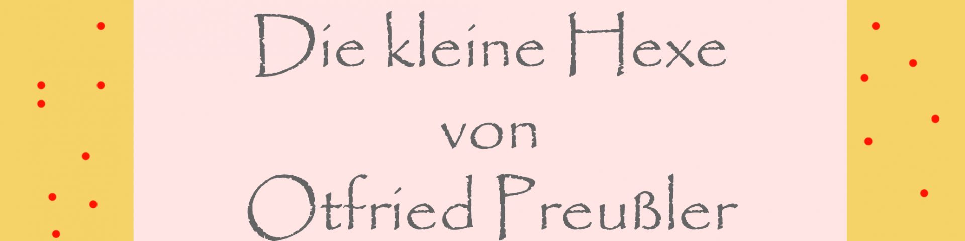 Kleine Hexe von Otfried Preußler - kultur4all.de