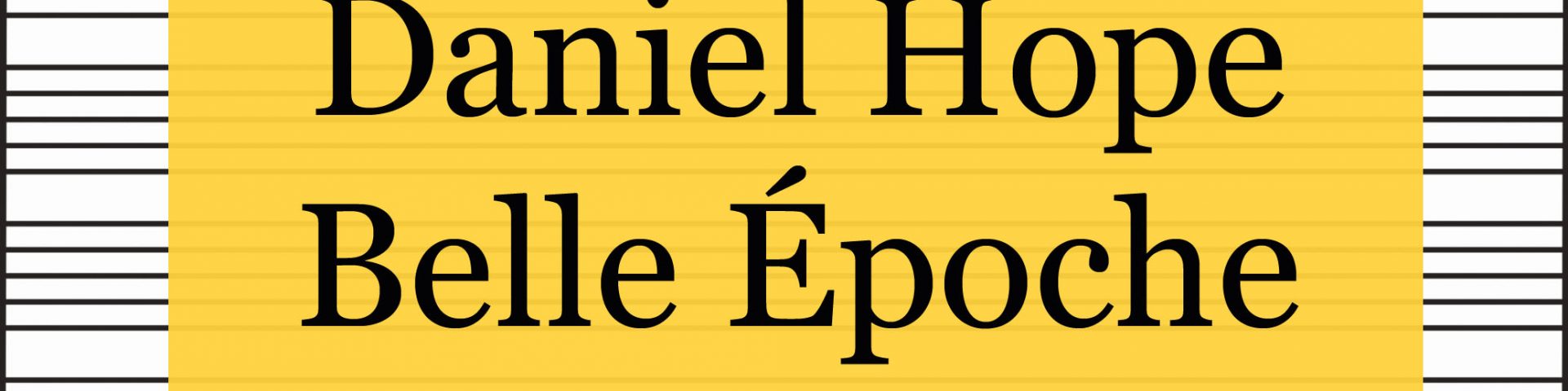 Daniel Hope - Belle Epoche - kultur4all.de