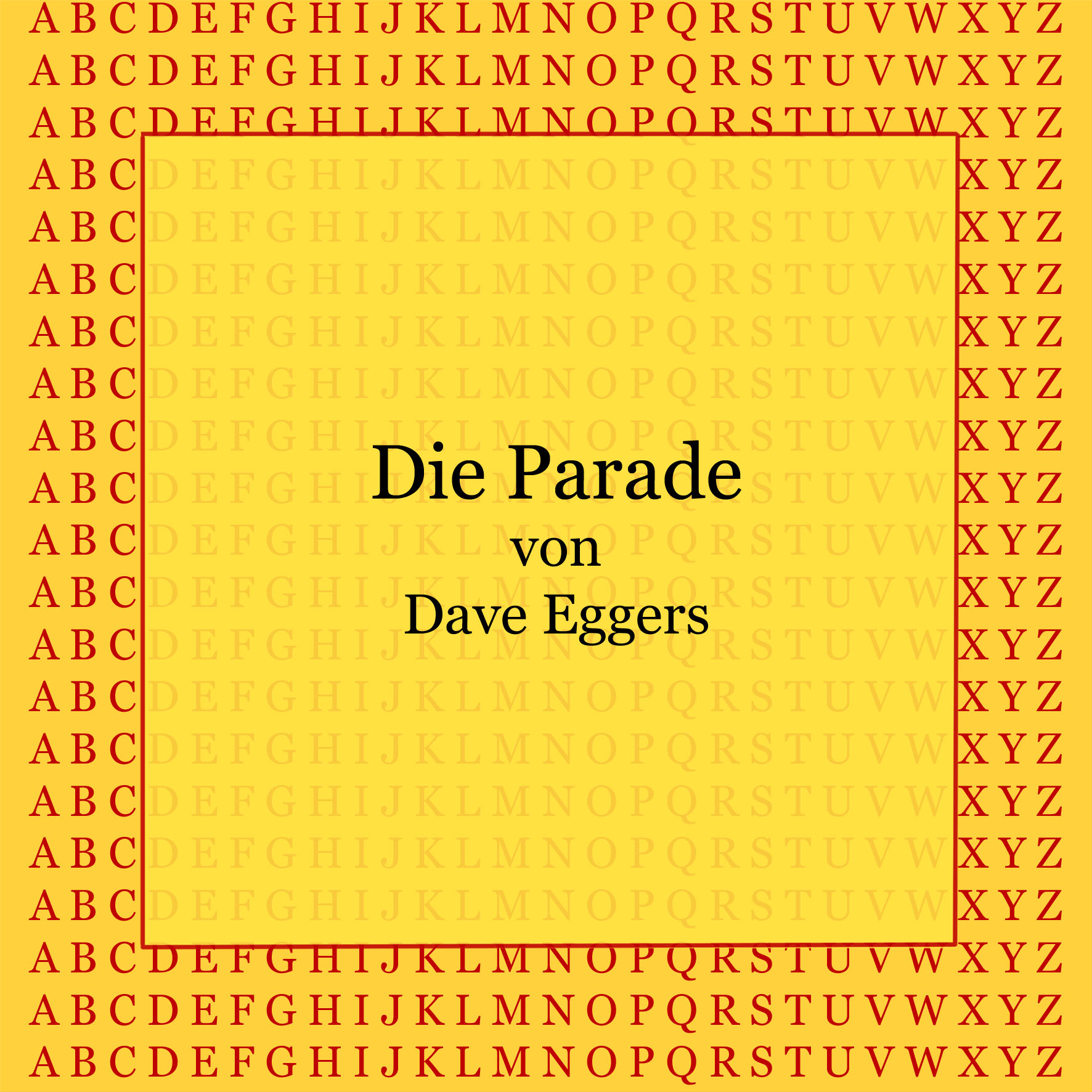 Die Parade von Dave Eggers - kultur4all.de