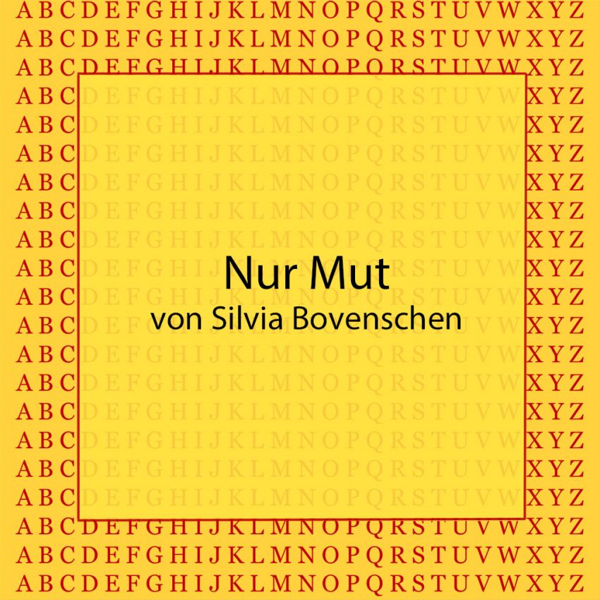 Nur Mut von Silvia Bovenschen - www.kultur4all.de