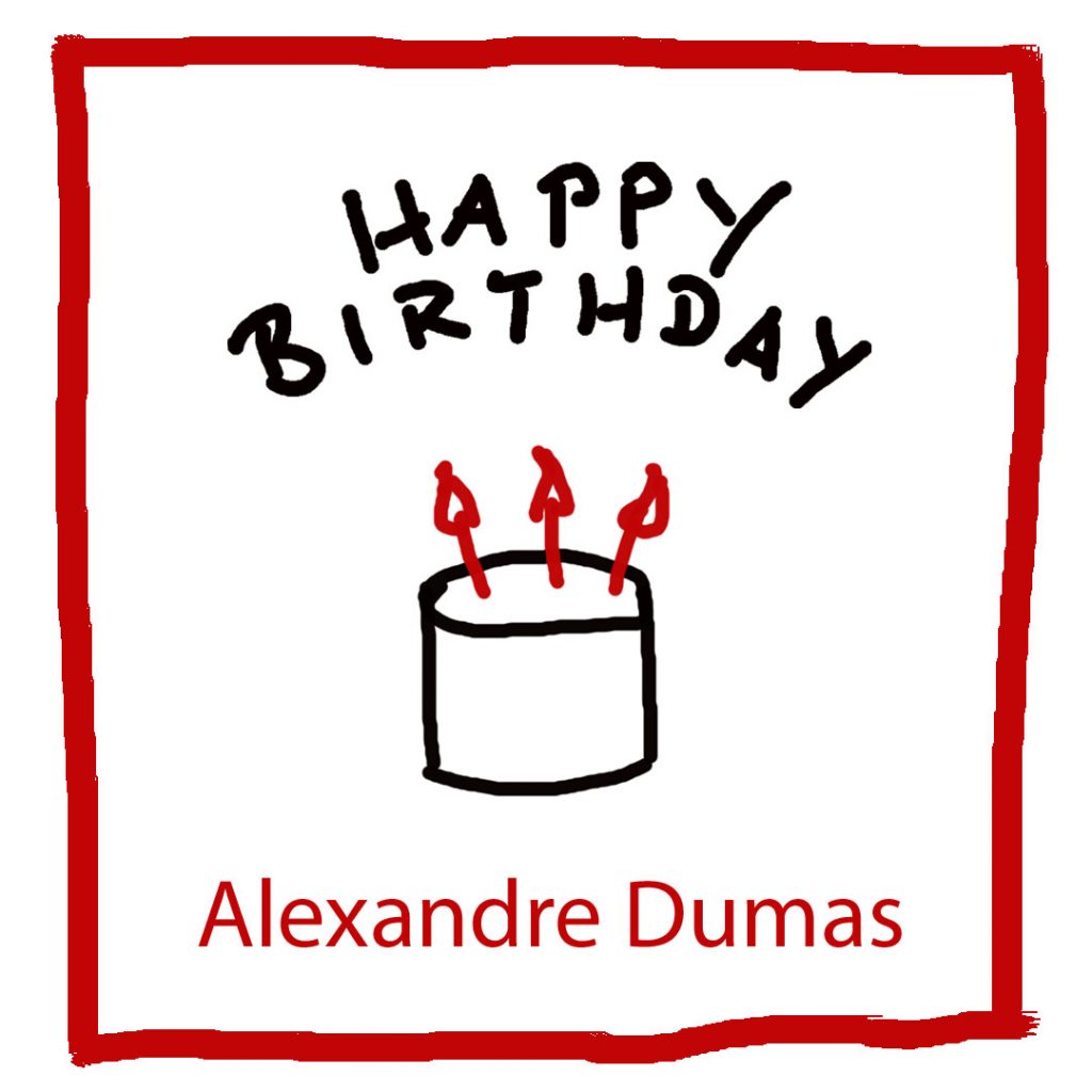 Geburtstag Alexandre Dumas - kulutr4all.de