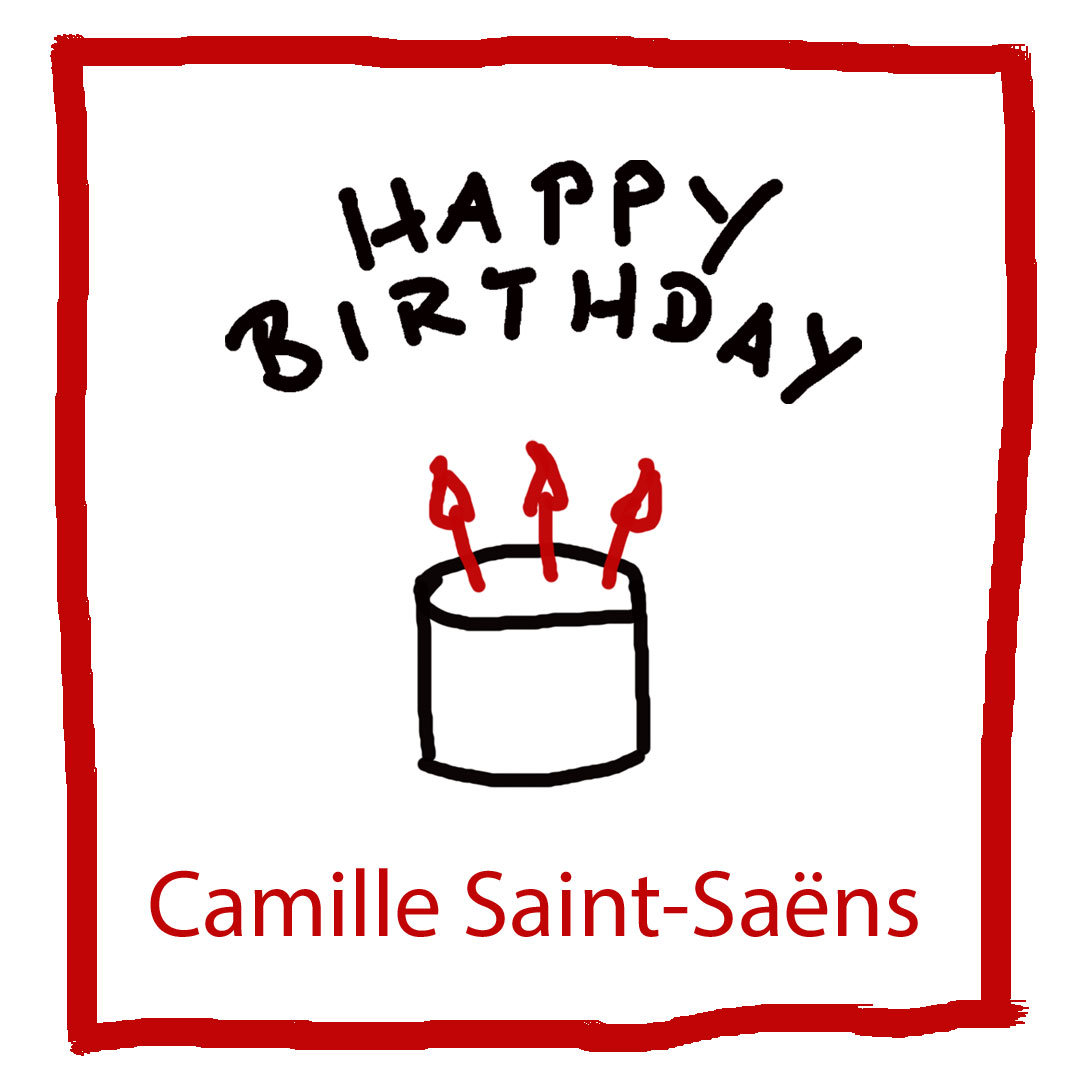 Geburtstag Camille Saint-Saëns - www.kultur4all.de