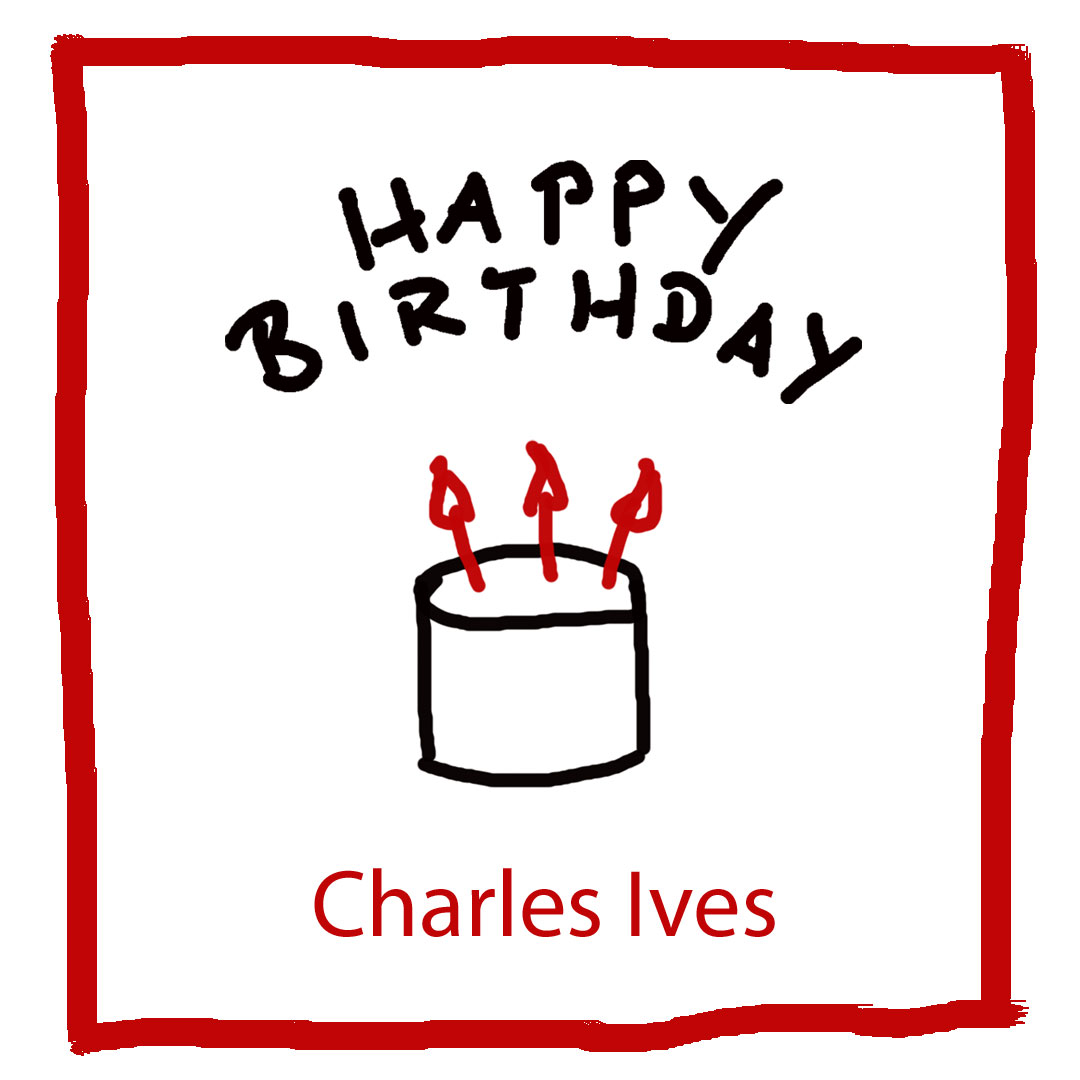 Geburtstag von Charles Ives - www.kultur4all.de