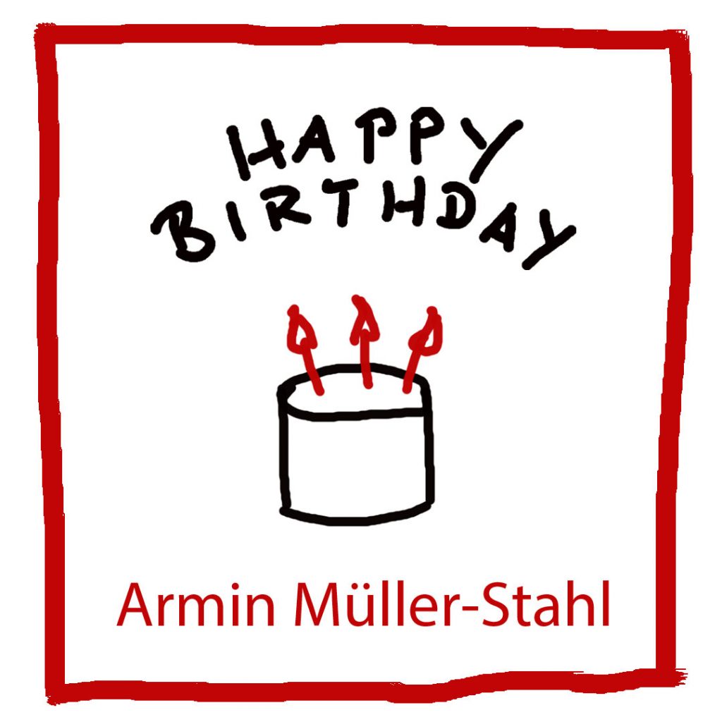 Geburtstag von Armin Müller-Stahl www.kultur4all.de