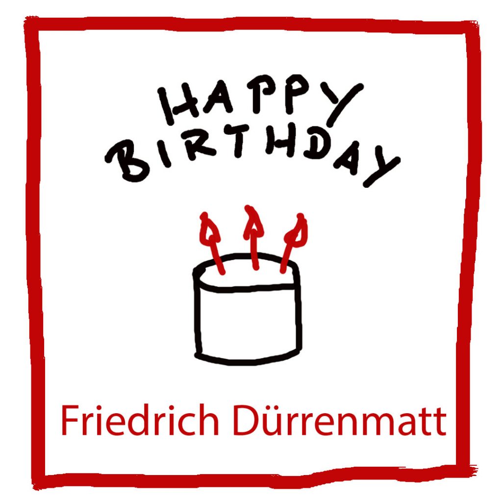 Geburtstag von Friedrich Dürrenmatt - www.kultur4all.de
