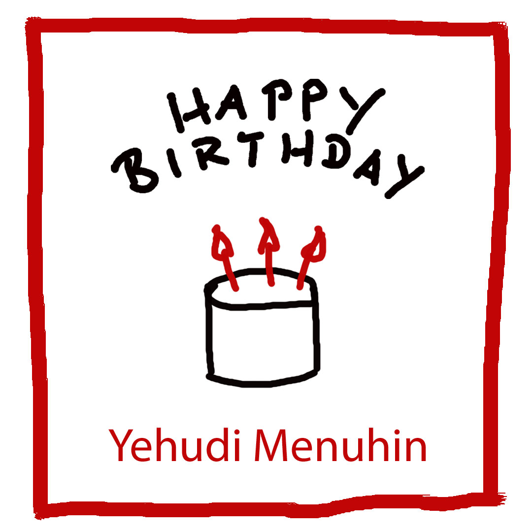 Geburtstag-Yehudin-Menuhin-www.kultur4all.de Geburtstag Yehudi Menuhin www.kultur4all.de