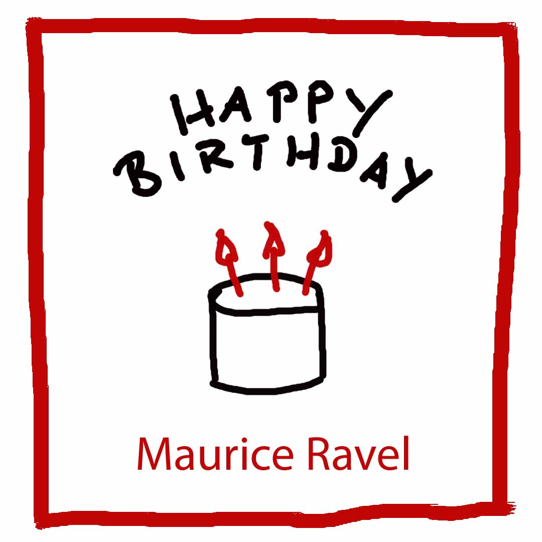 Geburtstag von Maurice Ravel - www.kultur4all.de