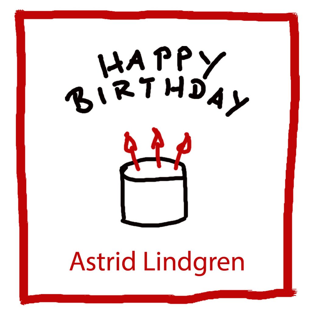 Geburtstag von Astrid Lindgren - kultur4all.de