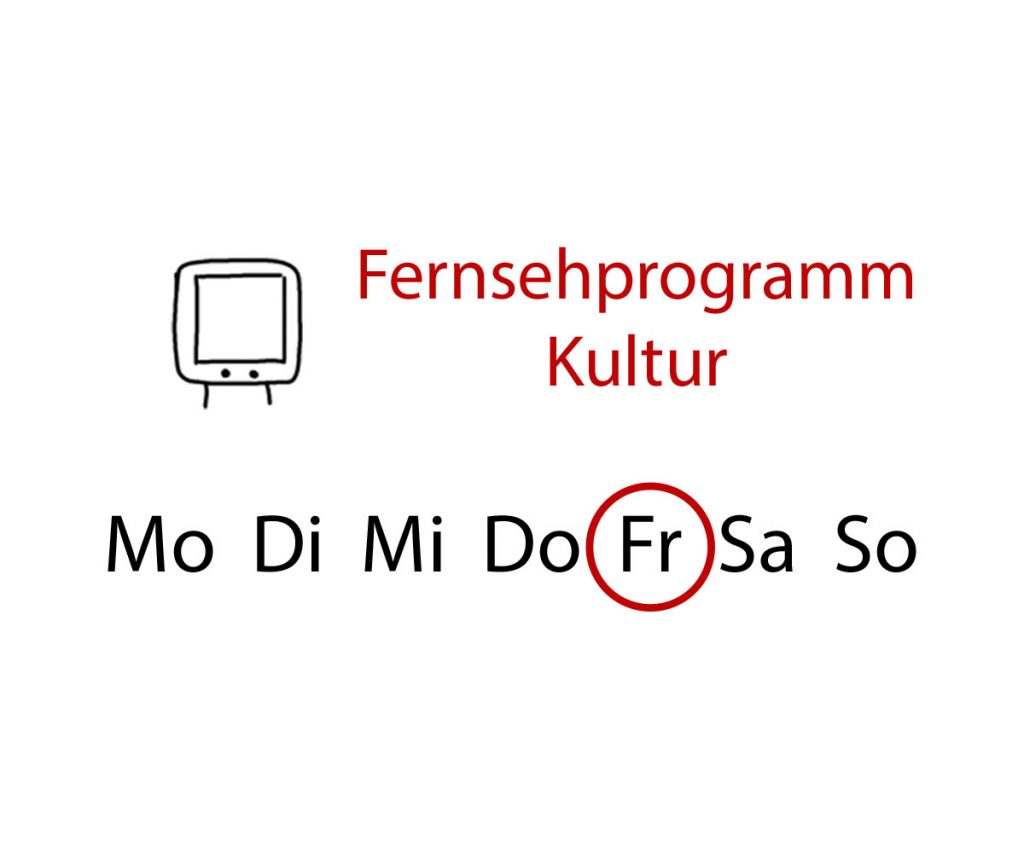 Fernsehprogramm Kultur Freitag - www.kultur4all.de