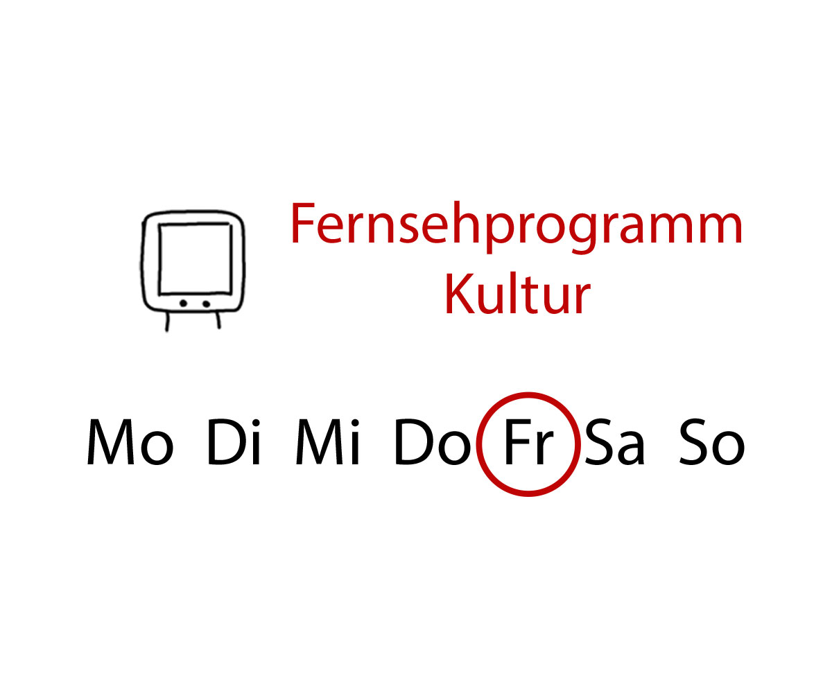 Fernsehprogramm Kultur Freitag - www.kultur4all.de
