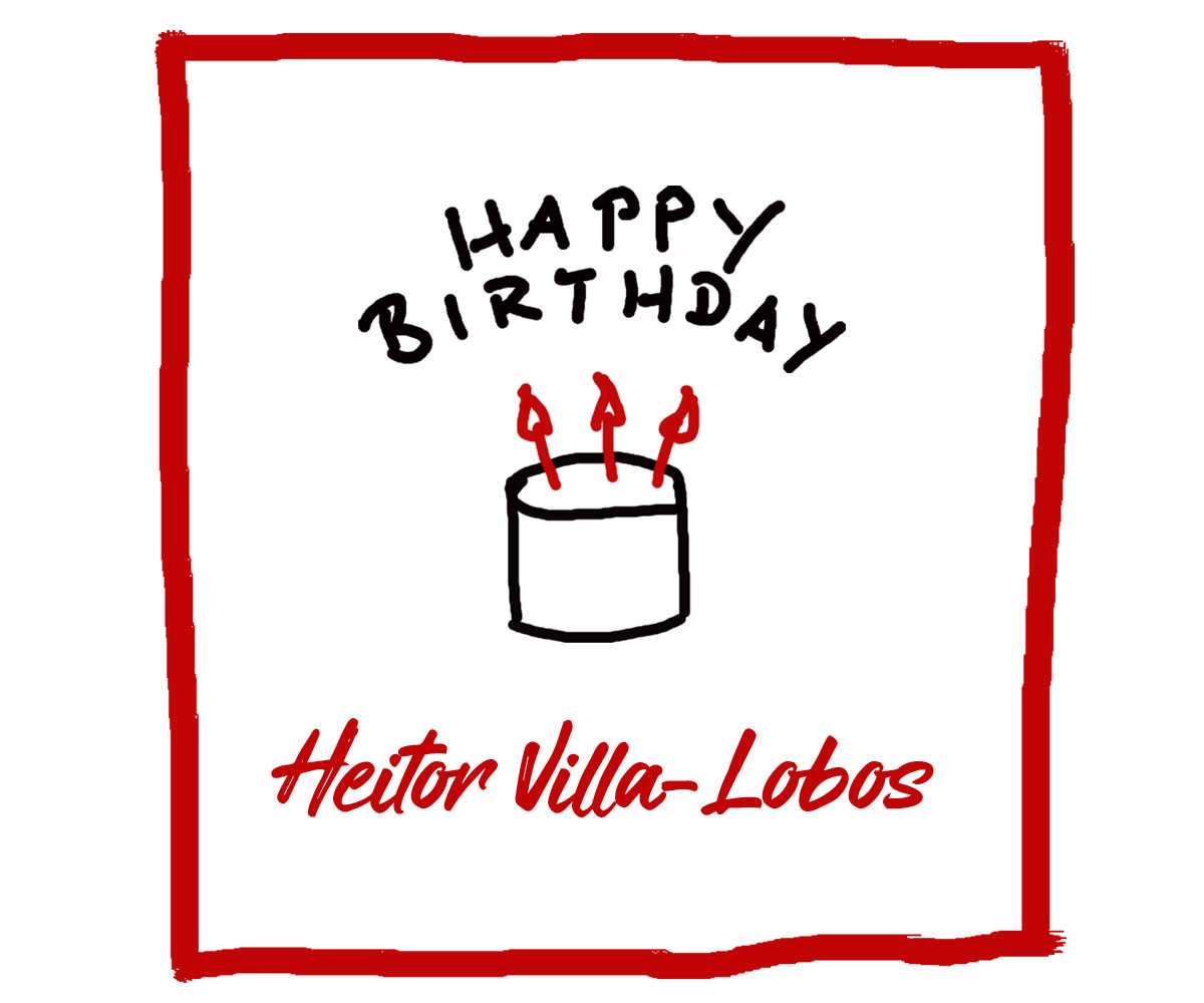 Geburtstag von Heitor Villa-Lobos - Kultur4all.de