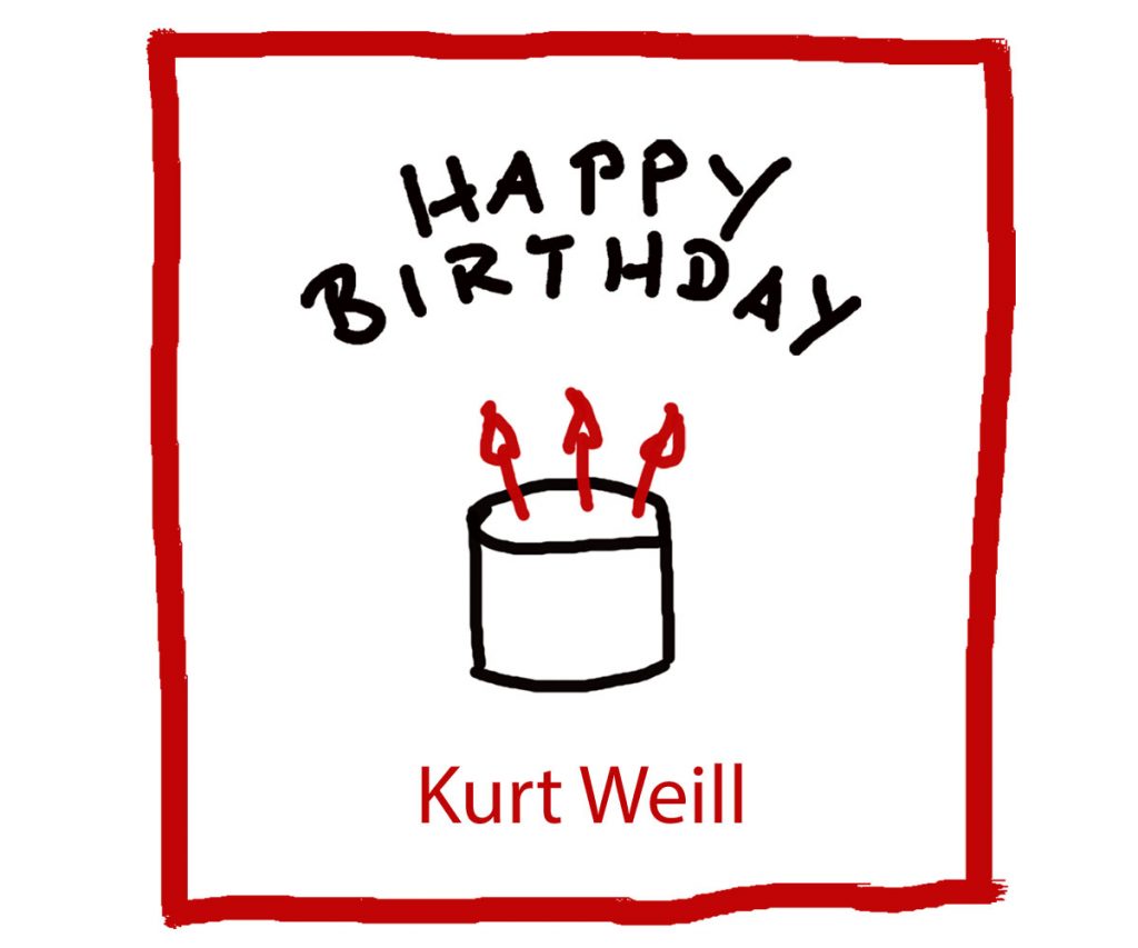 Geburtstag von Kurt Weill - Kultur4all.de