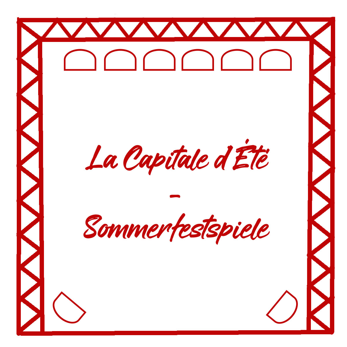 La Capitale d'été Sommerfestspiele - Kultur4all.de