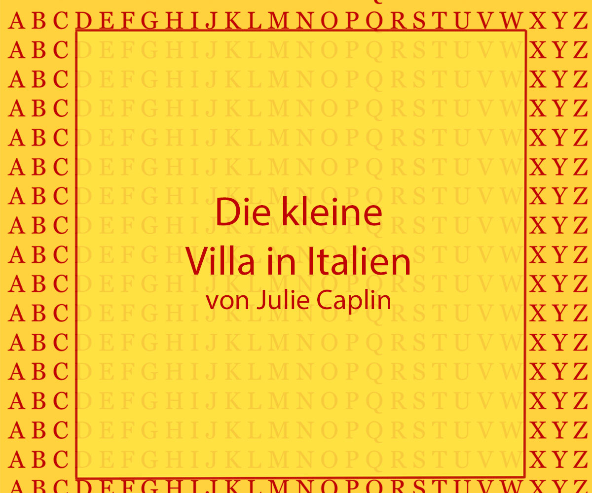 Die kleine Villa in Italien von Julie Caplin - Kultur4all.de
