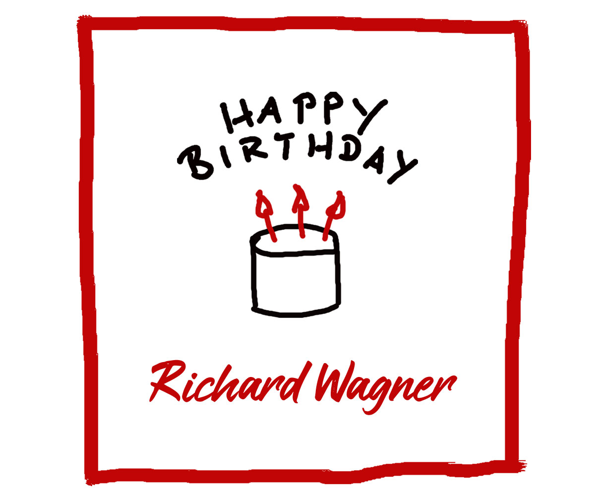 Geburtstag von Richard Wagner – Kultur4all.de