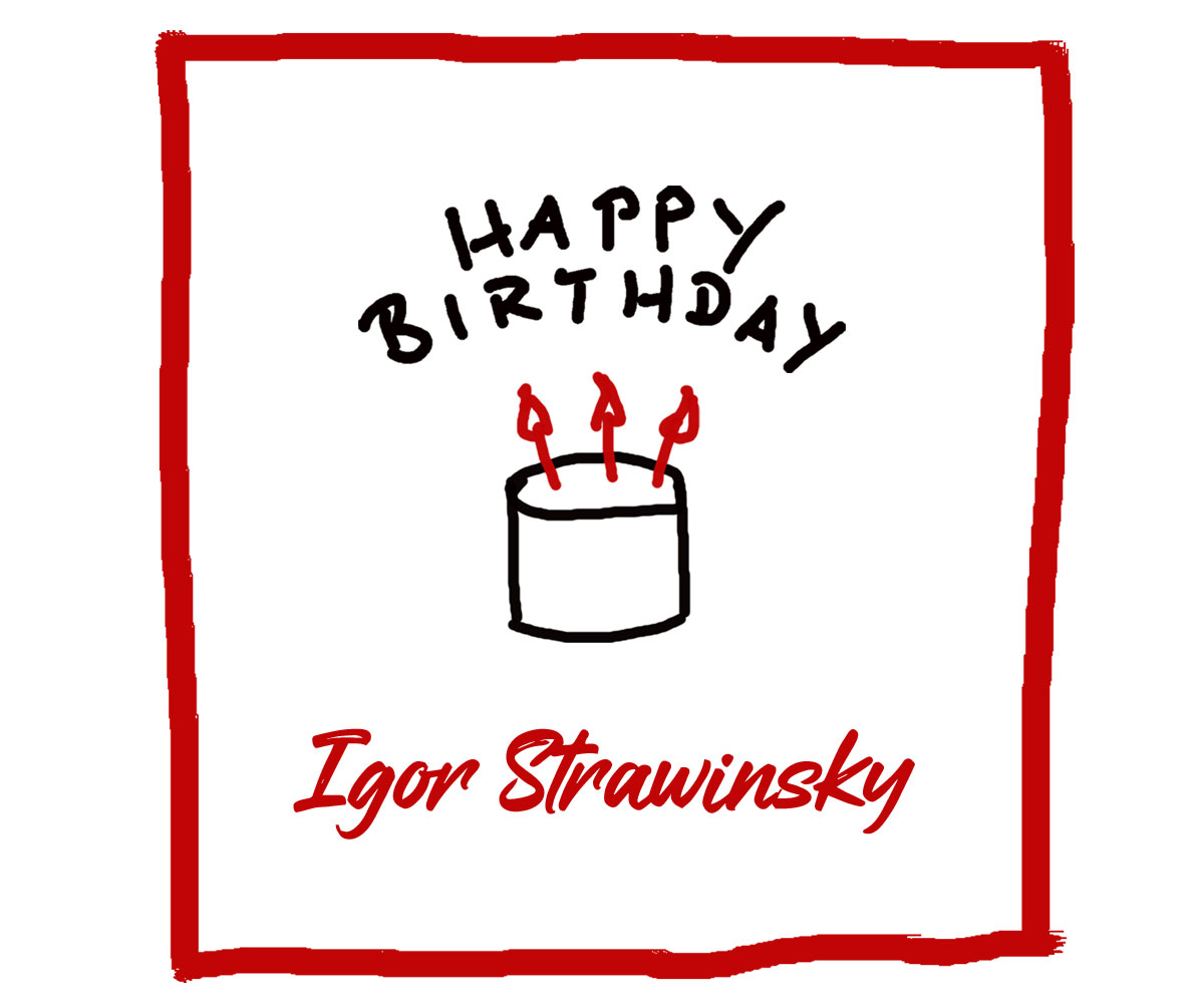 Geburtstag von Igor Strawinsky - Kultur4all.de