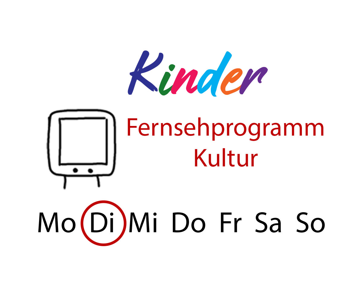 Fernsehprogramm für Kinder - Dienstag - KUltur4all.de