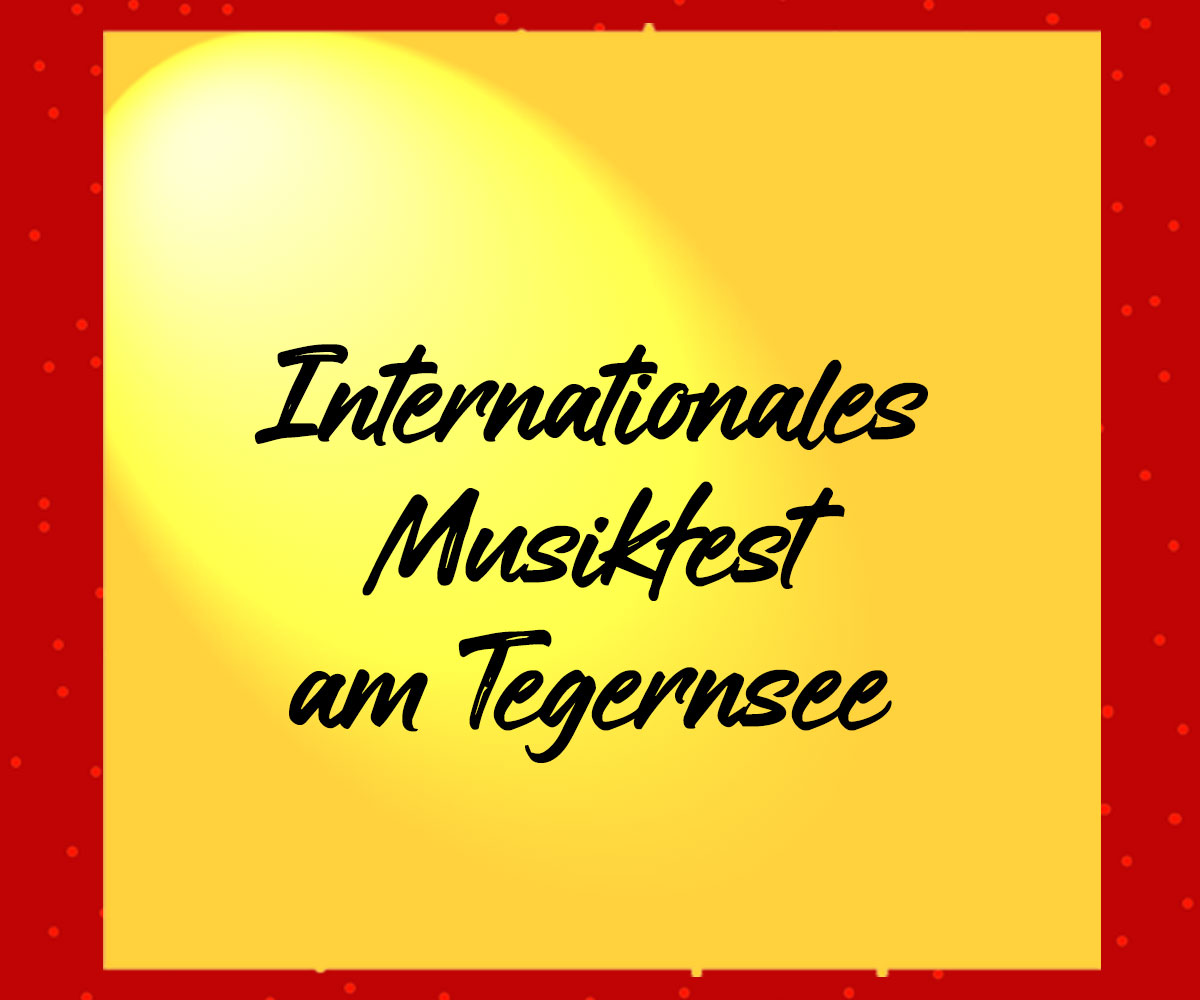 Internationales Musikfest am Tegernsee - Kultur4all.de